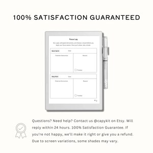 May include: A digital tablet displaying a "Focus Log" template, with sections for goals, distractions, and rewards. A clear Lamy pen rests on the side. The text "100% SATISFACTION GUARANTEED" is at the top.