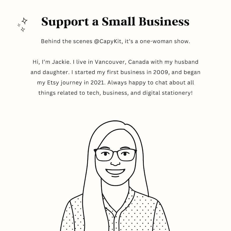 May include: A black and white line drawing of a woman wearing glasses, with the text "Support a Small Business." The text also includes "Behind the scenes @CapyKit, it's a one-woman show."