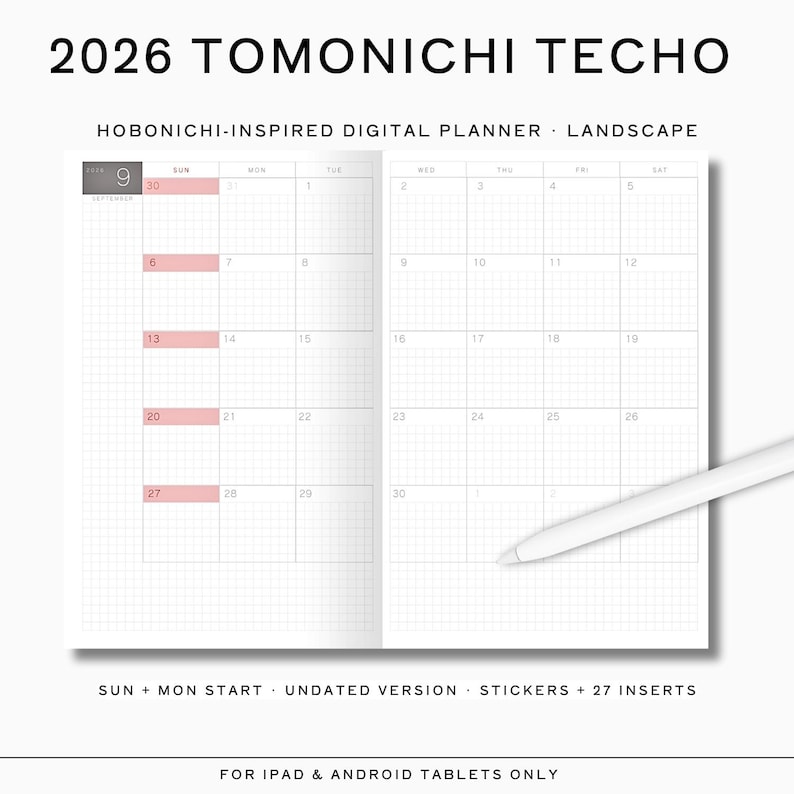 May include: A digital planner with the text "2026 TOMONICHI TECHO" and "HOBONICHI-INSPIRED DIGITAL PLANNER". The open planner displays a calendar grid with highlighted dates and a stylus. Additional text includes "SUN + MON START", "UNDATED VERSION", and "STICKERS + 27 INSERTS".