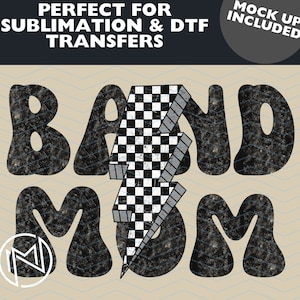 May include: Black and white graphic design with the text "Band Mom" in a retro style with a checkered lightning bolt in the center.