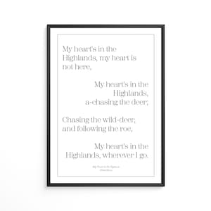 My Heart&#39;s in The Highlands - Robert Burns Verse Print - Celebrate Scotland&#39;s national bard Robert Burns with his timeless and poetic verses