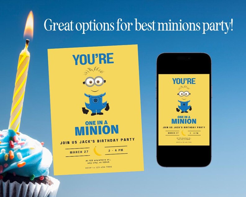 May include: A birthday party invitation with a Minion theme. The invitation is yellow with blue text and a cartoon Minion illustration. A smartphone displays the same invitation. A cupcake with blue frosting and a lit candle is in the foreground.