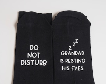 Grandad socks/ Do not disturb/ Dad/ Daddy resting his eyes/ Fathers Day gift