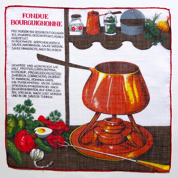 60s handkerchief with fondue bourguignonne