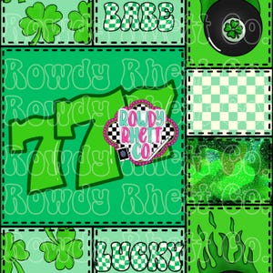 May include: A patchwork design with green and white squares, shamrocks, and the words "BABE" and "LUCKY". The design also includes the words "Rowdy Rhett Co" and the number "7" in a bold font. A black wheel with a shamrock is also featured.