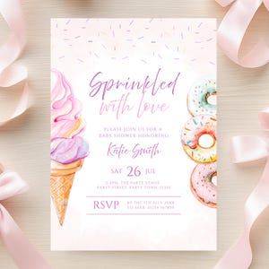 May include: A baby shower invitation with a watercolor design. The invitation features an ice cream cone and donuts. The text reads "Sprinkled with love" and includes details for the event, such as the date, time, and RSVP information.