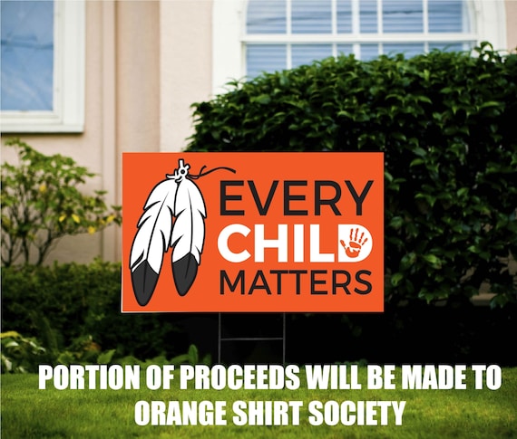 Every Child Matters Yard Sign