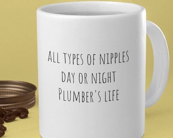 Plumber Coffee Mug, Funny Plumber Gifts