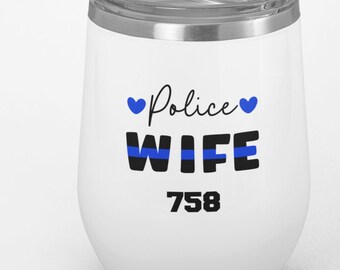 Police Wife Wine Tumbler, Police Officer Wife Gift, Gift For Wife