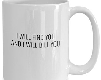 Debt Collector Mug, Bill Collector Gift, Accounts Receivable Mug, Accounts Specialist Mug