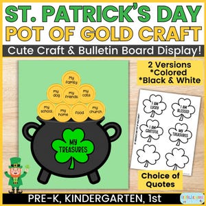 May include: St. Patrick's Day craft featuring a black pot of gold with a green shamrock and the words "My Treasures." Gold coins are stacked above the pot, each labeled with a word. Includes a choice of quotes and a leprechaun.