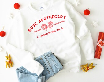Rose Apothecary Sweatshirt, Schitt Creek Sweatshirt, Rosebud Sweatshirt, Moira Rose , Schitt Creek Gift, David Rose , Handcrafted with Care