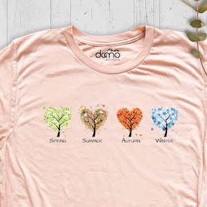 Seasons Shirt, Winter Shirt, Spring Autumn Summer Shirt, Nature Shirt, Seasons Tree Shirt, Positive Vibes Tee, Seasons T-Shirt