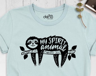 Sloth Shirt, My Spirit Animal Shirt, Cute Animal Shirt, Lazy Shirt, Adorable Sloth Shirt, Animal Lover Tee, Sloth T-Shirt, Funny Animal Tee