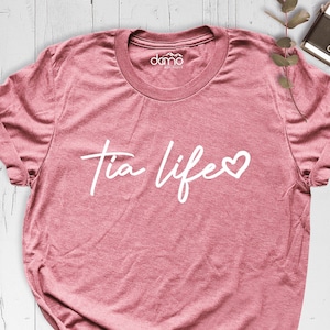 Tia Life Shirt, Tia Gift, Tia To be, Tia For Aunt Shirt, Aunt tee, Mexican Aunt Shirt, Gift Auntie, Tia Birthday Gifts, Aunt Mother day gift