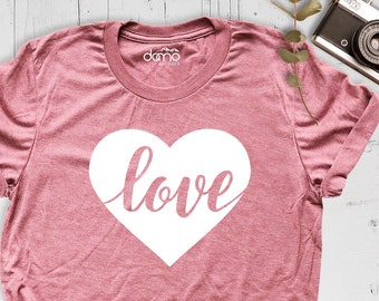 Love Shirt, Heart Shirt, Valentines Shirt, Cute Woman Shirt, Love T-Shirt, Love With Heart Shirt, Gift Shirt for Wife, Valentine Heart Tee