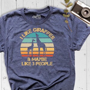 Giraffe Shirt, Animal Lover Shirt, I Like Giraffes And Maybe Like 3 People, Funny Quotes Shirt, Retro Giraffe Shirt, Giraffe Lover Tee