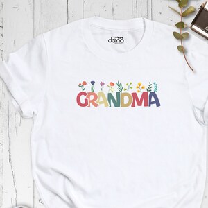 Flower Grandma Shirt, Grandma Shirt, Mother&#39;s Day Shirt, Floral Grandma Shirt, Nana Shirt, Custom Grandma Shirt. Grandma Floral Shirt