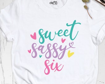 Sixth Birthday Shirt, 6th Birthday Shirt, Girl Birthday Gift, Six Birthday Shirt, Cute Birthday Shirt, Kids Birthday T-Shirt, Kids Gift Tee