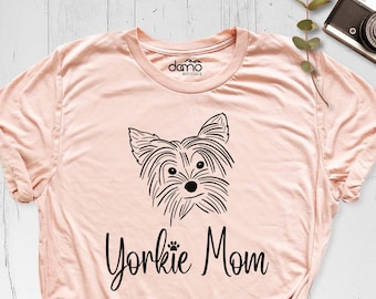 Yorkie Mom Shirt, Dog Owner Tshirt, Yorkshire Terrier Shirt, Cute Dog Mama Birthday Shirt, Pet Lover Outfit, Yorkie Owner Mothers Day Shirt
