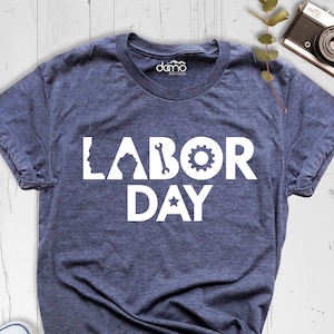 Labor Day Shirt, Worker Shirt, Patriotic Shirt, Labor Day Tshirt, Workers Day Shirt, Happy Labor Day Shirt, Social Worker Shirt, Labor Shirt