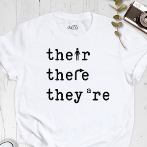 Their There They’re Grammar Shirt, Grammar Teacher Shirts, Reading Teacher Shirt, English Literary Teacher Shirt, English Teacher Shirt
