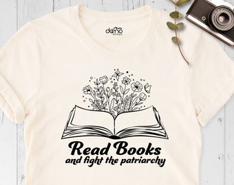 Read Books and Fight the Patriarchy T-Shirt, Social Justice T-Shirts, Feminist Shirt, Banned Books Shirt, Bookish Shirt, Reading Shirt