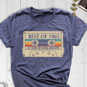 1985 Vintage Shirt, 40th Birthday Shirt for Woman, 40th Birthday for Him, 40th Birthday Shirt, 1985 Birthday Cassette Tee, Best of 1985
