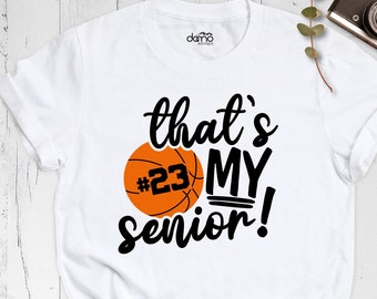 That's My Senior Basketball Shirt, Senior 2024 Basketball Shirt, Graduation 2024 Tee, Senior Basketball Mom shirt, Basketball Mom Shirt