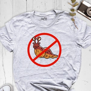 No Entry for Slugs Shirt, Slug Life Shirt, Funny Sarcastic Slug Shirt, Funny Bug Shirt, No Slug Shirt, Cute Slug Gift, Slug Shirt, Slug Tee