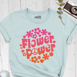 Flower Power Shirt, Hippie Party Shirt, Floral Boho Woman Shirt, Hippie Party Shirt, Power Girls Shirt, Floral Retro Shirt, Vintage Shirt