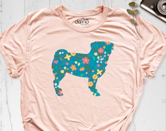 Pug Mom Shirt, Pug Shirt, Floral Pug Shirt, Floral Pug Shirt, Pug Lover Tshirt, Dog Owner Shirt, Pug Tshirt, Pug Tee, Cute Animal Shirt
