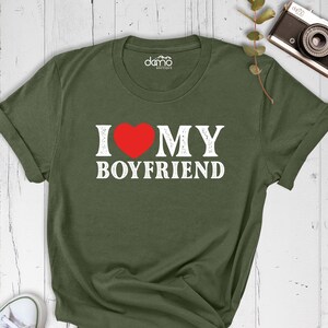 I Love My Boyfriend Shirt, I Heart My Boyfriend Shirt, Boyfriend Shirt, Valentine&#39;s Day Tee Shirt, Girlfriend Shirt For Her, Love Shirt