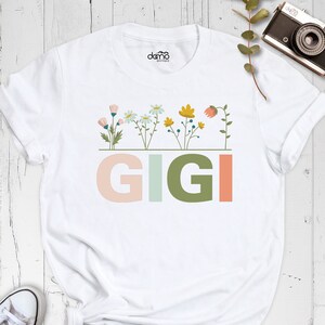Floral Gigi Shirt, Grammy Shirt, Grandma Custom Tee, Funny Grandma Shirt, Mother&#39;s Day Shirts, Grandmother Shirt, Grandparents Shirt