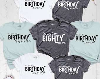 Hello Eighty Shirt, 80th Birthday Crew Shirt, 80th Birthday Shirt, Hello Eighty T-Shirt, Est 1946, Birthday Shirt, Squad Birthday T-Shirt