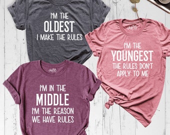 Oldest, Middle, Youngest Sibling Matching Shirt, Oldest I Make The Rules Shirt, Big Brother Big Sister Gift, Funny Sibling Shirt