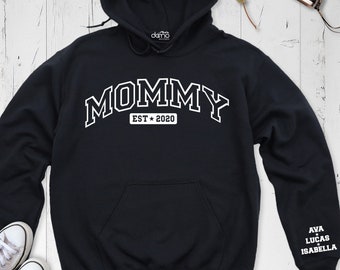 Mommy Est Hoodie, Mama Sweatshirt Kids Name on Sleeve, Personalized Mothers Day Shirt, New Mom Long Sleeve Shirt, Custom Mommy Birthday Tee