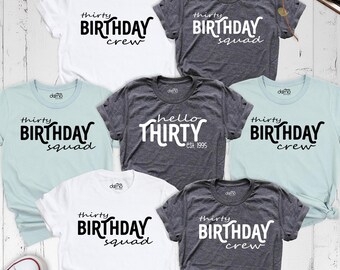 Hello Thirty Shirt, 30th Birthday Shirt, Thirtieth Birthday Party Group Shirt, Est 1996 Tee, 30th Birthday Crew Shirt, Birthday Squad Tshirt