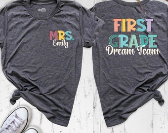 First Grade Teacher Shirt, Back to School Tee, First Day of School Outfit, Custom Teacher Name Shirt, 1st Grade Team Crew Tshirt