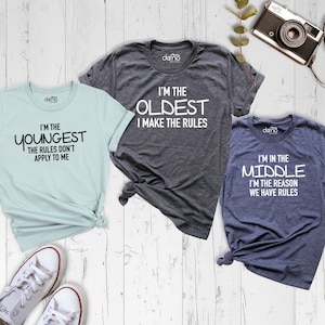 Sibling Matching Outfit, Oldest, Middle, Youngest sibling Tee, Funny Family Shirt, The Rules Family Matching Shirts, Kids Gift Shirt