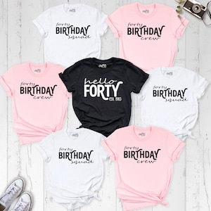 Hello Forty Shirt, Birthday 1983 Shirt, Birthday Squad Shirts, Birthday Group Shirts, 40th Birthday Crew Tees, Birthday Party Tees
