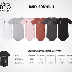 May include: Size chart for baby bodysuits in five colors: white, light grey heather, pink, heather mauve, and black. The chart shows the width and length measurements in inches for newborn, 3-6 months, 6-12 months, 12-18 months, and 19-24 months.