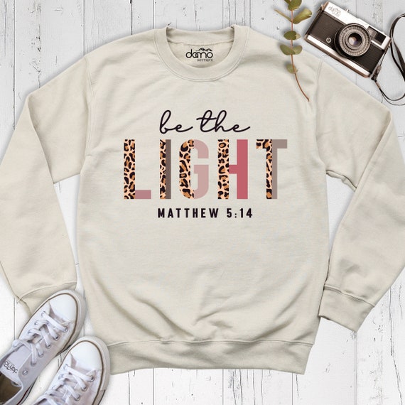 Be The Light Religious Hoodie Be The Light Religious Hoodie