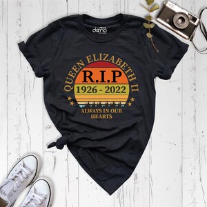 RIP Queen Elizabeth Shirt, Rest In Peace Elizabeth, Queen Elizabeth II Shirt, Royal Family Shirt, Queen Elizabeth Shirt, Legends Never Die