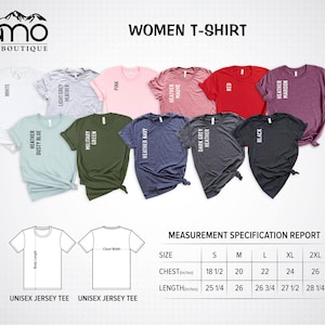 May include: A size chart for women's t-shirts with different color options, including white, light grey heather, pink, heather mauve, red, heather maroon, heather dusty blue, military green, heather navy, dark grey heather, and black. The chart shows the chest and length measurements in inches for sizes S, M, L, XL, and 2XL.