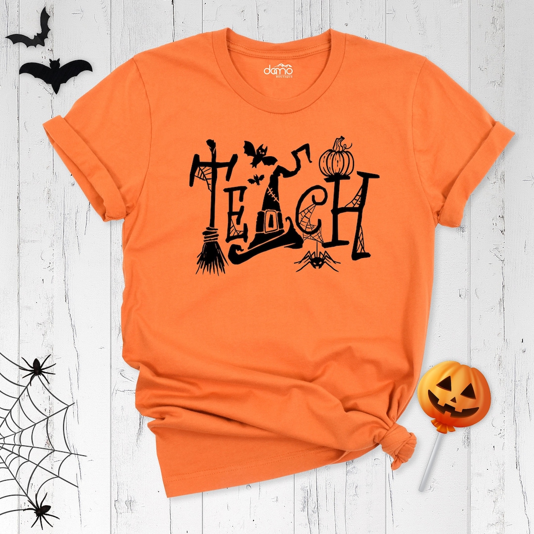 Halloween Teach Shirt, Halloween School Shirt, Halloween Teacher Shirt, Halloween Teach Tee
