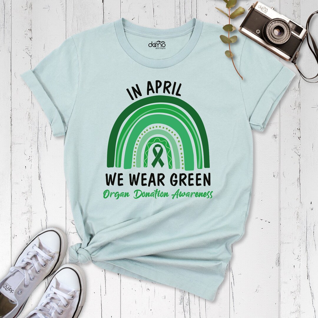 In April We Wear Green Organ Donation Awareness Rainbow Organ - Etsy
