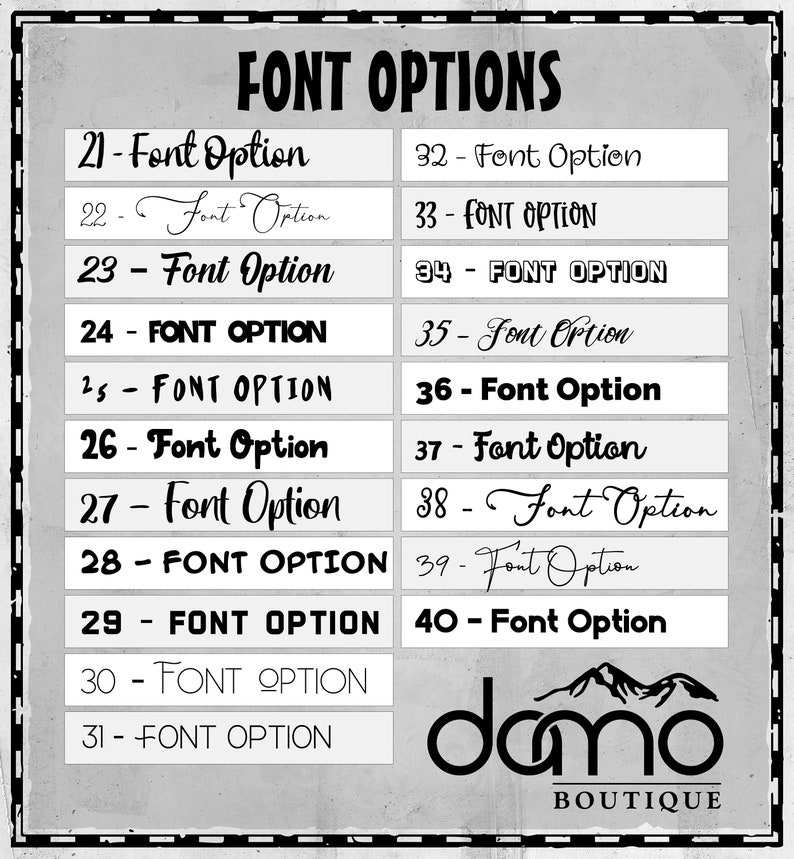 以下が含まれることがあります： 「FONT OPTIONS」というタイトルのグレーのチャート。筆記体からブロック体まで、様々な書体で「Font Option」と記された20行の番号付きテキストサンプルが表示されています。右下隅には「damo BOUTIQUE」のロゴがあります。