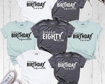 Hello Eighty Shirt, 80th Birthday Crew Shirt, 80th Birthday Shirt, Hello Eighty T-Shirt, Est 1946, Birthday Shirt, Squad Birthday T-Shirt