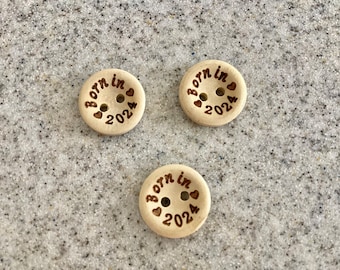 Ten Round Wooden Buttons - Born In 2024 - Size 15mm